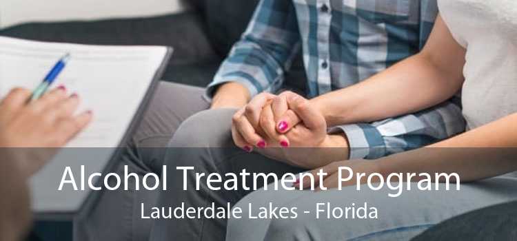 Alcohol Treatment Program Lauderdale Lakes - Florida