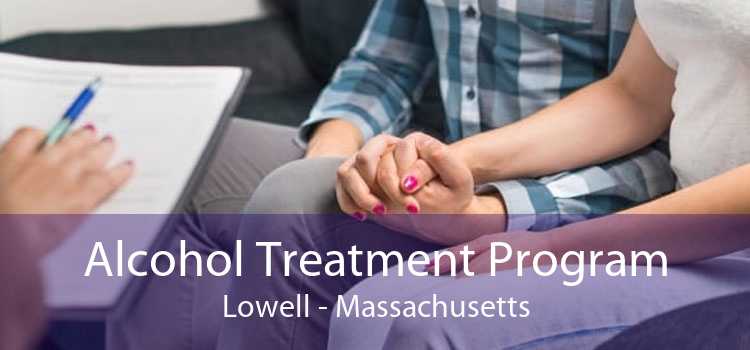 Alcohol Treatment Program Lowell - Massachusetts