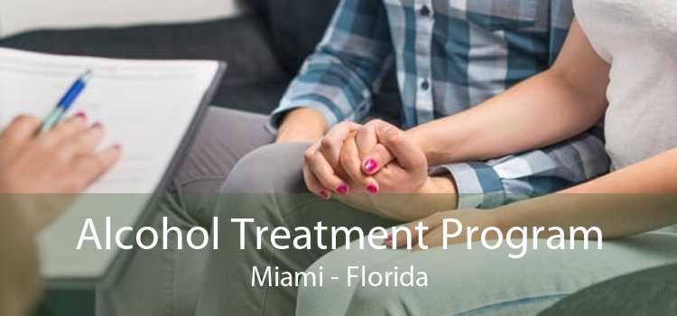 Alcohol Treatment Program Miami - Florida