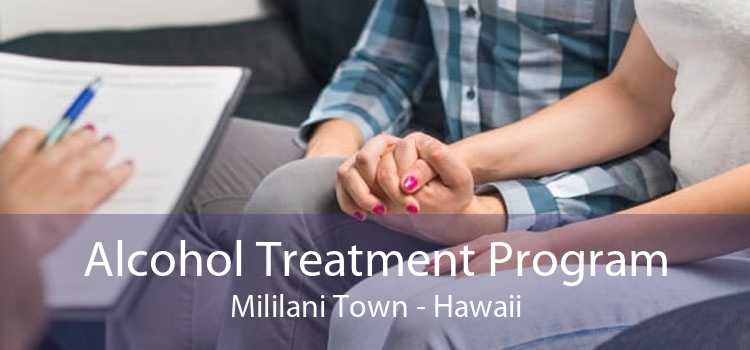 Alcohol Treatment Program Mililani Town - Hawaii