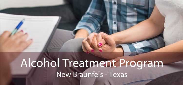 Alcohol Treatment Program New Braunfels - Texas