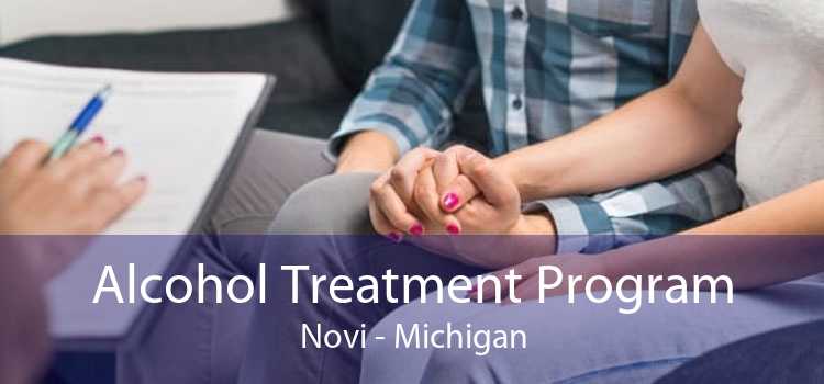 Alcohol Treatment Program Novi - Michigan