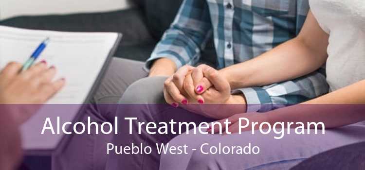 Alcohol Treatment Program Pueblo West - Colorado