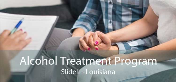 Alcohol Treatment Program Slidell - Louisiana