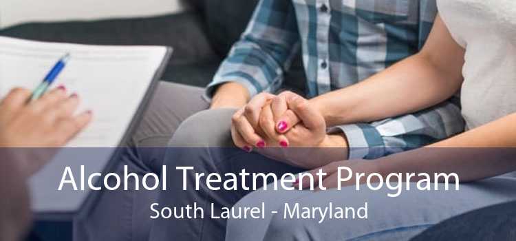 Alcohol Treatment Program South Laurel - Maryland
