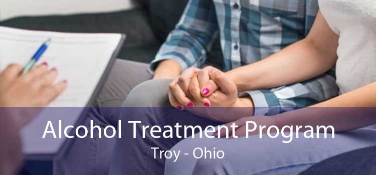 Alcohol Treatment Program Troy - Ohio