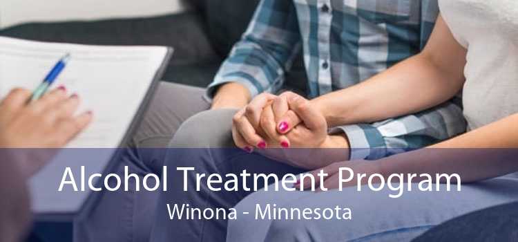 Alcohol Treatment Program Winona - Minnesota