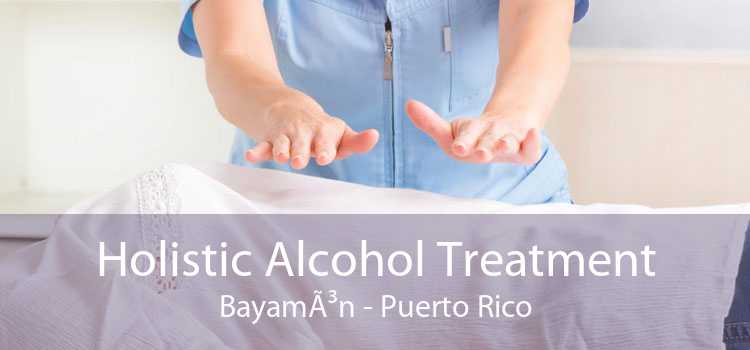 Holistic Alcohol Treatment BayamÃ³n - Puerto Rico