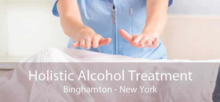 Holistic Alcohol Treatment Binghamton - New York