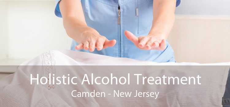Holistic Alcohol Treatment Camden - New Jersey