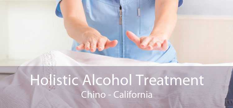 Holistic Alcohol Treatment Chino - California