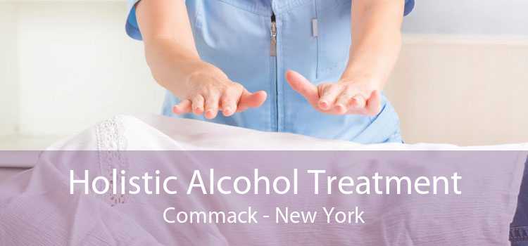 Holistic Alcohol Treatment Commack - New York