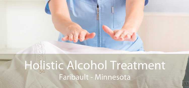 Holistic Alcohol Treatment Faribault - Minnesota