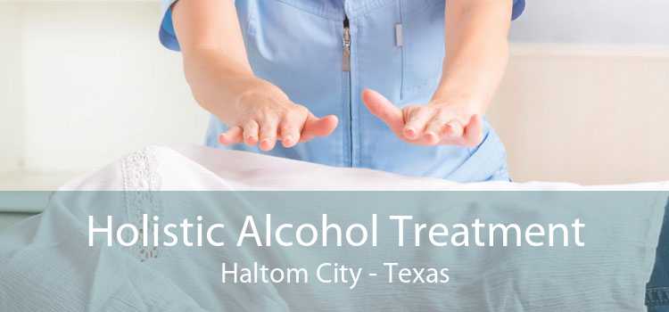Holistic Alcohol Treatment Haltom City - Texas
