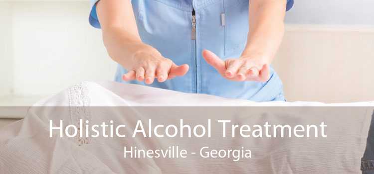 Holistic Alcohol Treatment Hinesville - Georgia