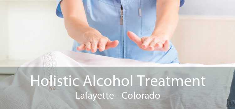 Holistic Alcohol Treatment Lafayette - Colorado