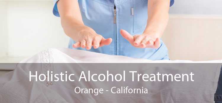 Holistic Alcohol Treatment Orange - California